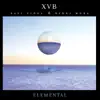 Xavi Vidal, Berni Mora & XVB - Elemental